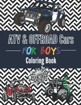 Coloring Book For Boys ATV & Offroad Cars  Over 30 coloring pages to Color and Enjoy: Off-road vehicles for kids aged 6  12. (XtremSports Coloring) Paperback  October 3, 2020