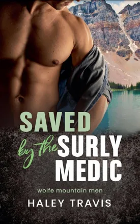 Saved by the Surly Medic Paperback  August 3, 2024