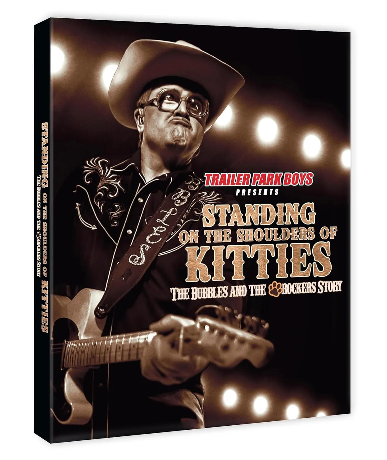 TRAILER PARK BOYS PRESENTS STANDING ON THE SHOULDERS OF KITTIES